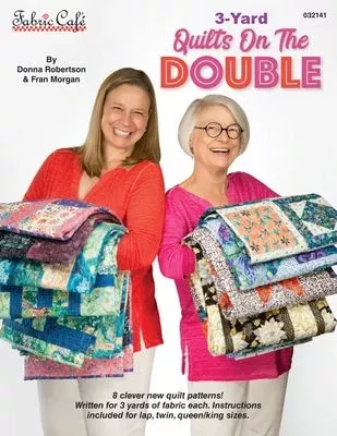 3-Yard Quilts on the Double Pattern Book #032141