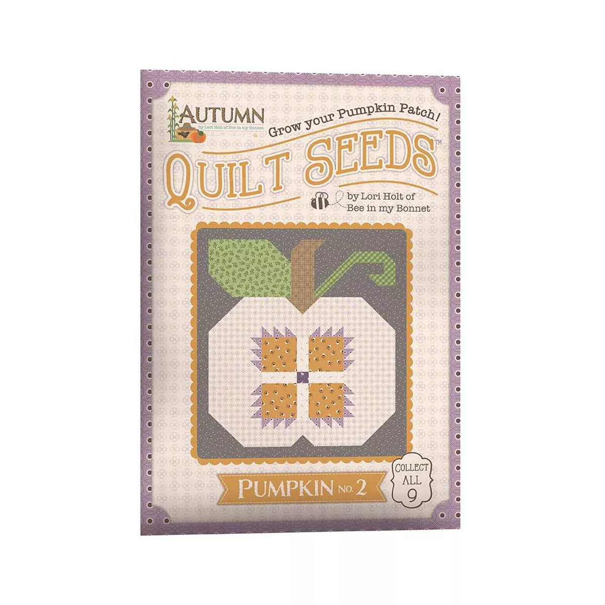 AUTUMN Quilt Seeds Pattern NO. 2 by Lori Holt