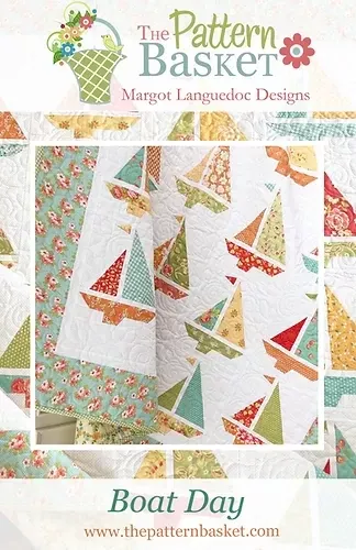 BOAT DAY Quilt Pattern by The Pattern Basket