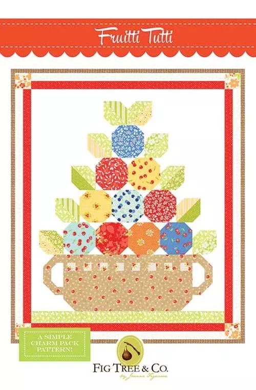 FRUITTI TUTTI Quilt Pattern by Fig Tree Quilts