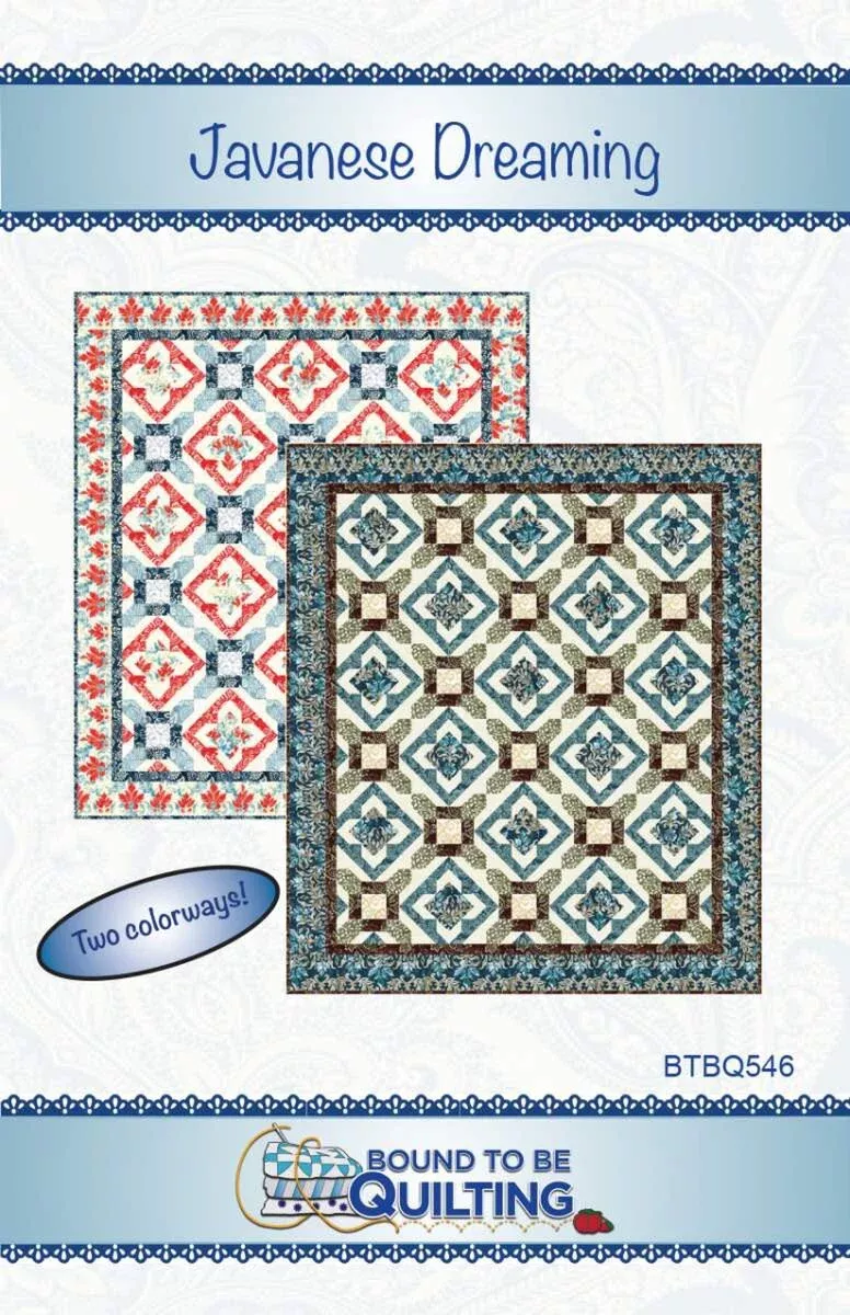 JAVANESE DREAMING Quilt Pattern by Bound To Be Quilting