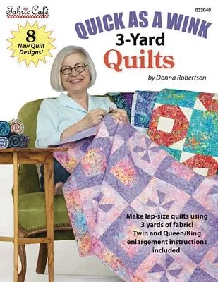 Quick as a Wink 3-Yard Quilts Pattern Book #032040