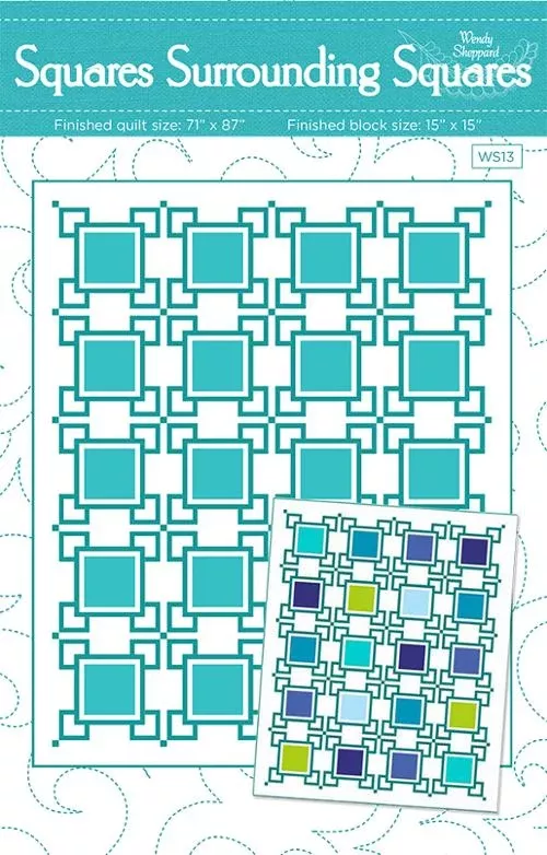 SQUARES SURROUND SQUARES Quilt Pattern by Wendy Sheppard