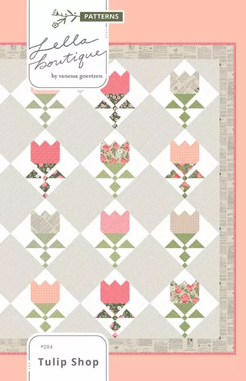 TULIP SHOP Quilt Pattern by Lella Boutique