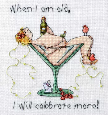 When I Am Old I Will Celebrate More - MarNic Designs